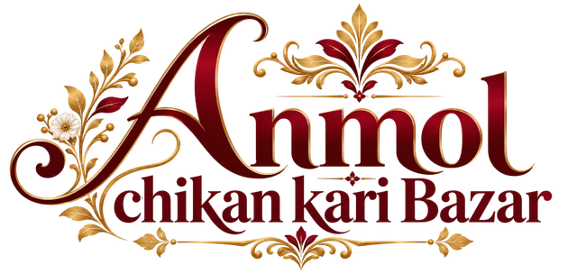 Anmol Chikan Kari Bazar